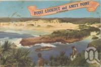 <span class="caption-caption">Point Lookout and Amity Point, Stradbroke Island</span>, c1955. <br />Postcard folder by <span class="caption-publisher">Sydney G Hughes Pty Ltd</span>, collection of <span class="caption-contributor">John Young</span>.