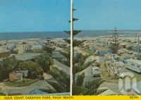 <span class="caption-caption">Gold Coast Caravan Park, Palm Beach</span>, 1977. <br />Postcard by <span class="caption-publisher">Samuel Lee & Co Pty Ltd</span>, collection of <span class="caption-contributor">Centre for the Government of Queensland</span>.