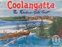 <span class="caption-caption">Coolangatta the fabulous Gold Coast</span>, 1950. <br />Postcard folder by <span class="caption-publisher">Murray Views Pty Ltd</span>, collection of <span class="caption-contributor">Centre for the Government of Queensland</span>.