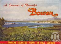 <span class="caption-caption">Bowen</span>, c1955. <br />Postcard folder by <span class="caption-publisher">Sydney G Hughes Pty Ltd</span>, collection of <span class="caption-contributor">Centre for the Government of Queensland MS</span>.