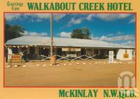<span class="caption-caption">Walkabout Creek Hotel, McKinlay</span>, c1994. <br />Postcard by <span class="caption-publisher">ICP</span>, collection of <span class="caption-contributor">Centre for the Government of Queensland MS</span>.