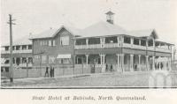 <span class="caption-caption">State Hotel at Babinda</span>. <br />From <span class="caption-book">The Pocket Queensland</span>, <span class="caption-creator">Queensland Government Intelligence and Tourist Bureau</span>, Brisbane, 1921, collection of <span class="caption-contributor">Centre for the Government of Queensland</span>.