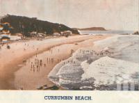 <span class="caption-caption">Currumbin Beach</span>. <br />From <span class="caption-book">Coolangatta for your holidays</span>, <span class="caption-creator">Queensland Government Tourist Bureau</span>, Brisbane, c1938, collection of <span class="caption-contributor">Centre for the Government of Queensland</span>.