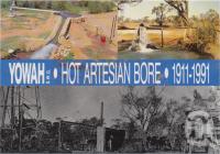 <span class="caption-caption">The original Artesian Bore was sunk in 1911 and has provided the Yowah Opal Fields with water ever since.  Mining at Yowah dates back to the early 1880s and continues to reward the enterprising miner.  The views on the card shows the same bore, firstly be</span>, c1970-2000. <br />Postcard, collection of <span class="caption-contributor">Murray Views Collection</span>.