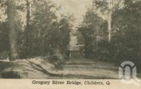 <span class="caption-caption">Gregory River bridge, Childers</span>, c1945. <br />Postcard, collection of <span class="caption-contributor">Centre for the Government of Queensland</span>.